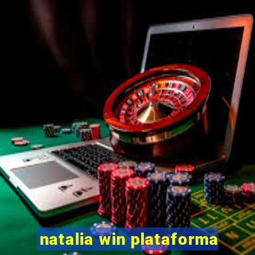 natalia win plataforma